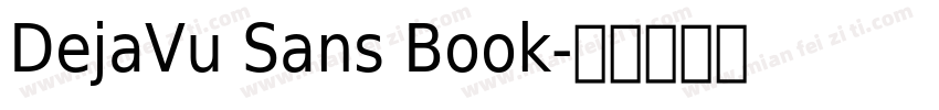 DejaVu Sans Book字体转换